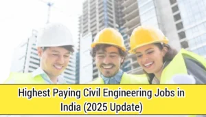 Highest Paying Civil Engineering Jobs in India