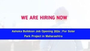 Ashoka Buildcon Job Opening 2026