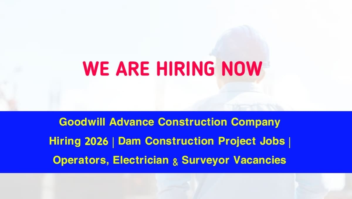 Goodwill Advance Construction Company Hiring 2026
